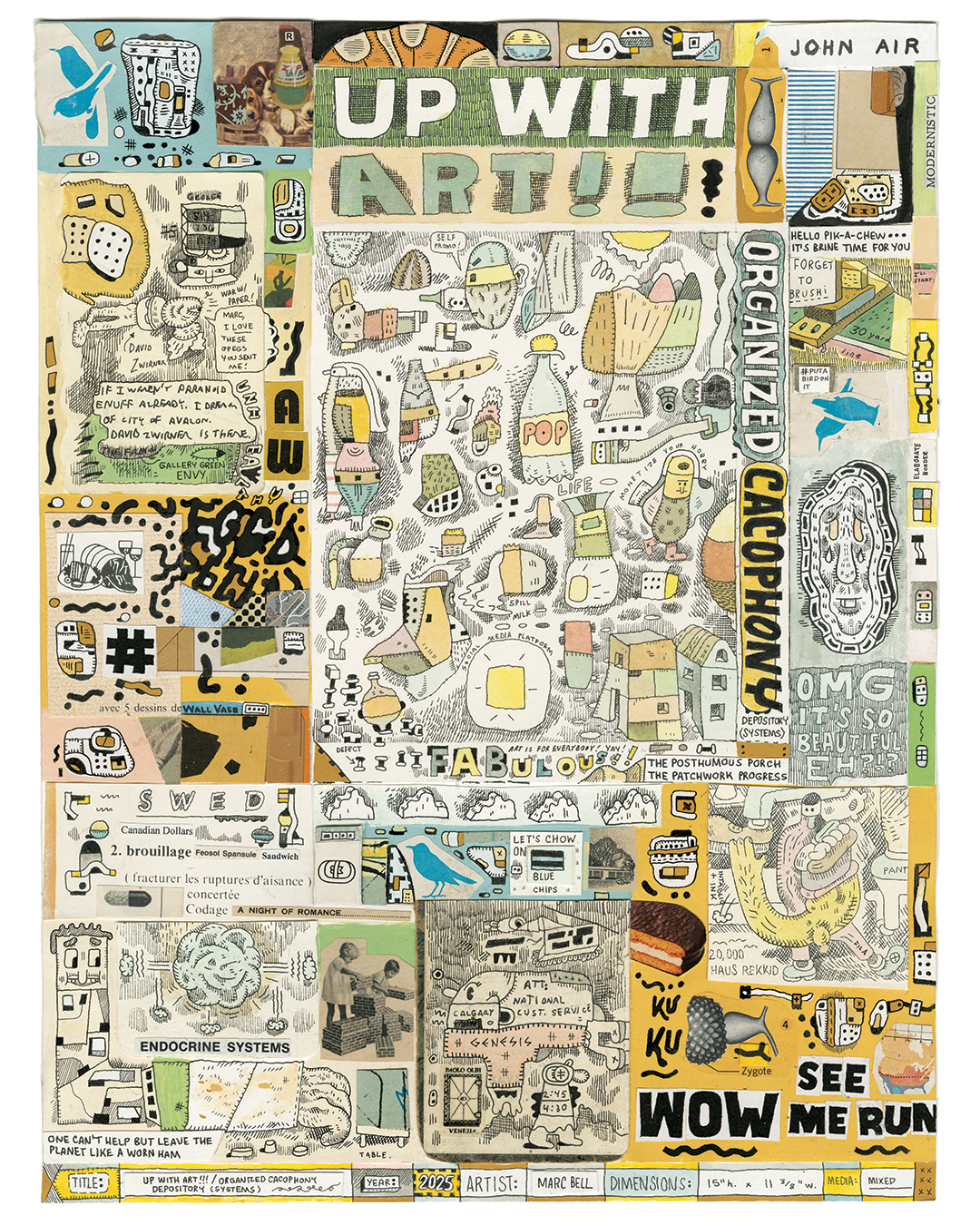 #744 Up With Art!!!/ Organized Cacophony Depository (Systems), 2025