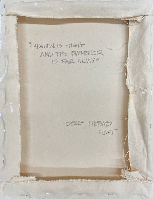 Heaven is High and the Emperor is Far Away