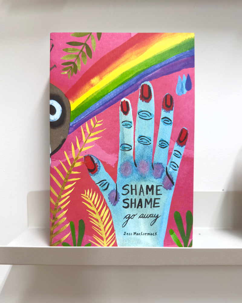 Shame Shame Go Away