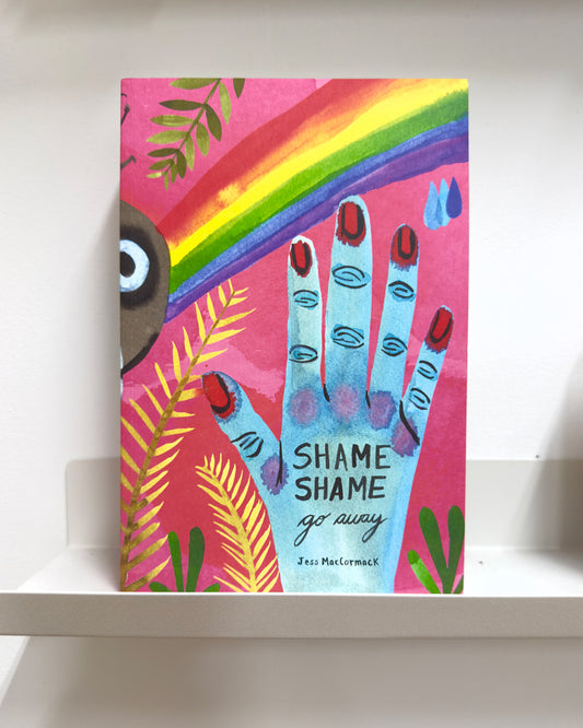 Shame Shame Go Away